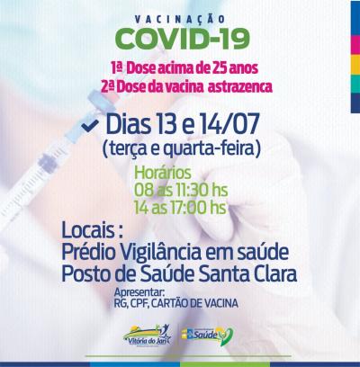 VACINAÇÃO COVID-19: 1° dose para a população acima dos 25 anos e 2° dose da Vacina Astrazeneca