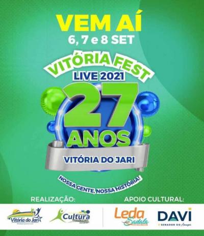 VITÓRIA FEST - LIVE 2021: Comemorando o 27º Aniversário de Vitória do Jari: 