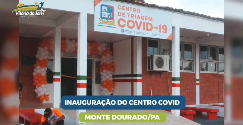 Inauguração do Centro de triagem de Covid-19 em Monte Dourado/PA